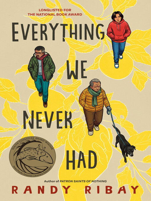 Title details for Everything We Never Had by Randy Ribay - Available